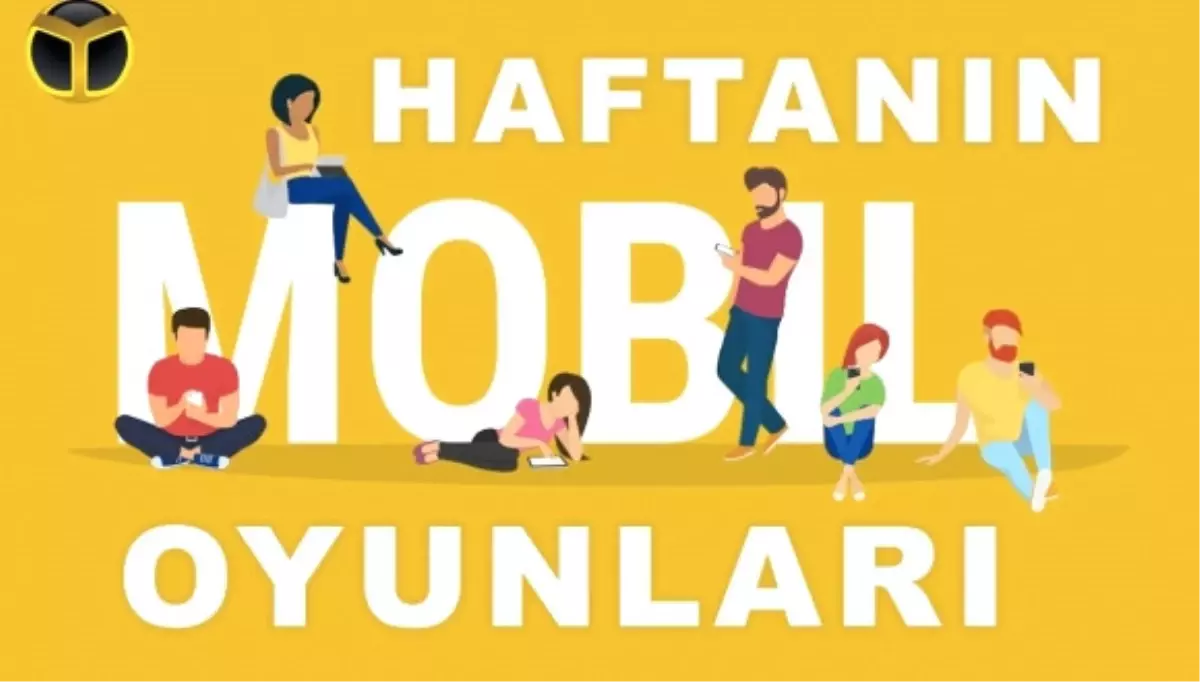 Haftanın Mobil Oyunları - 30 Temmuz