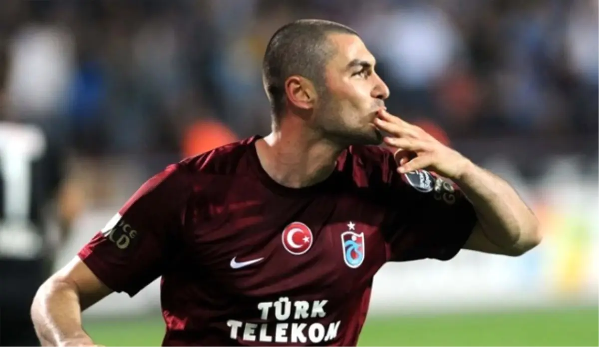 Burak Yılmaz\'dan Trabzonsporlulara Mesaj