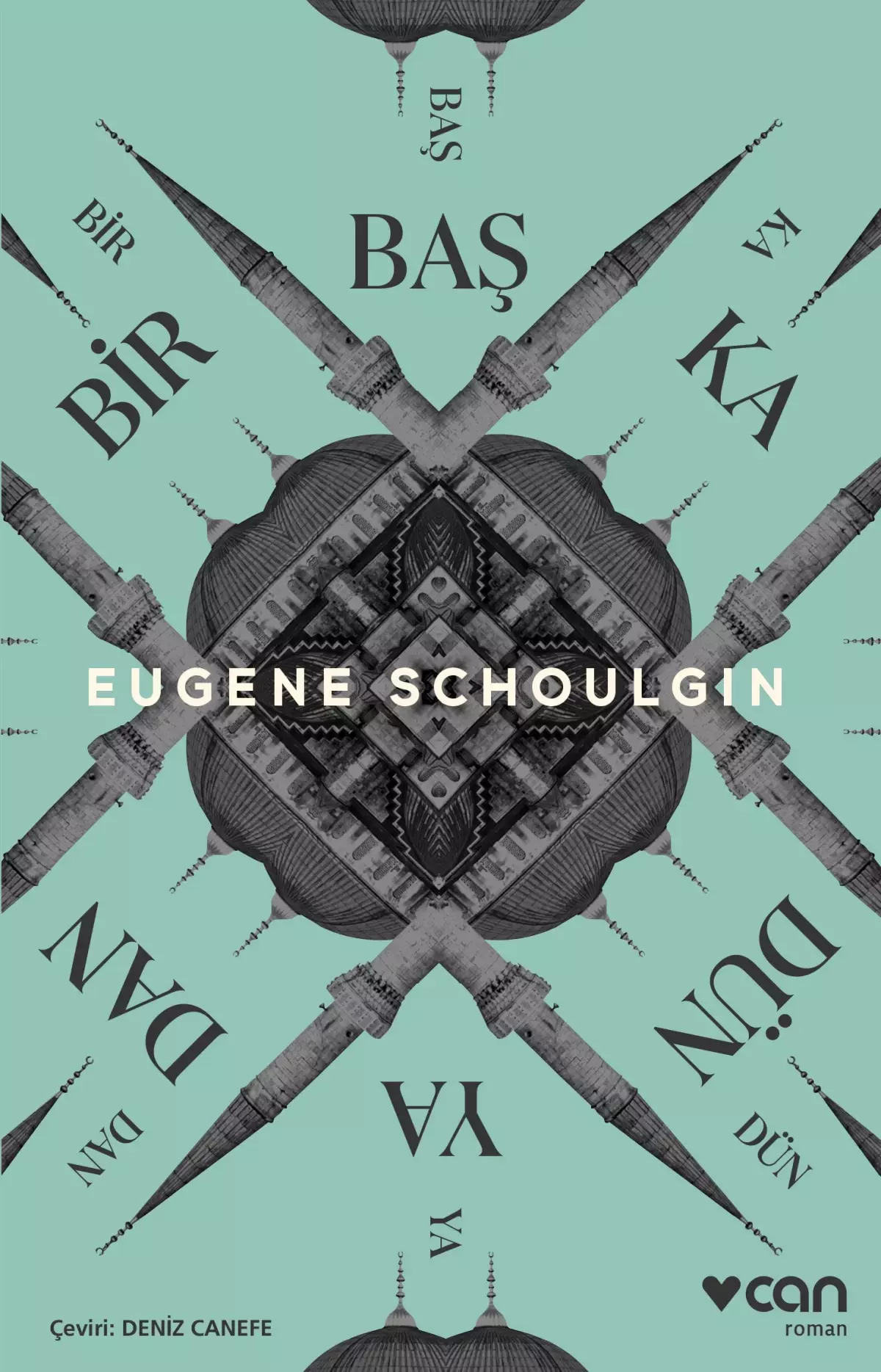 Eugene Schoulgin\'den Bir Başka Dünyadan