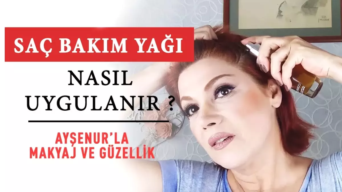 Saç Bakım Yağı Nasıl Uygulanır?