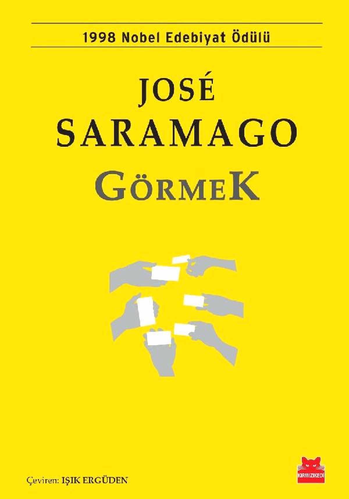 Kırmızı Kedi Yayınevi Jose Saramago\'nun Görmek\'ini Kitapseverlerle Buluşturuyor