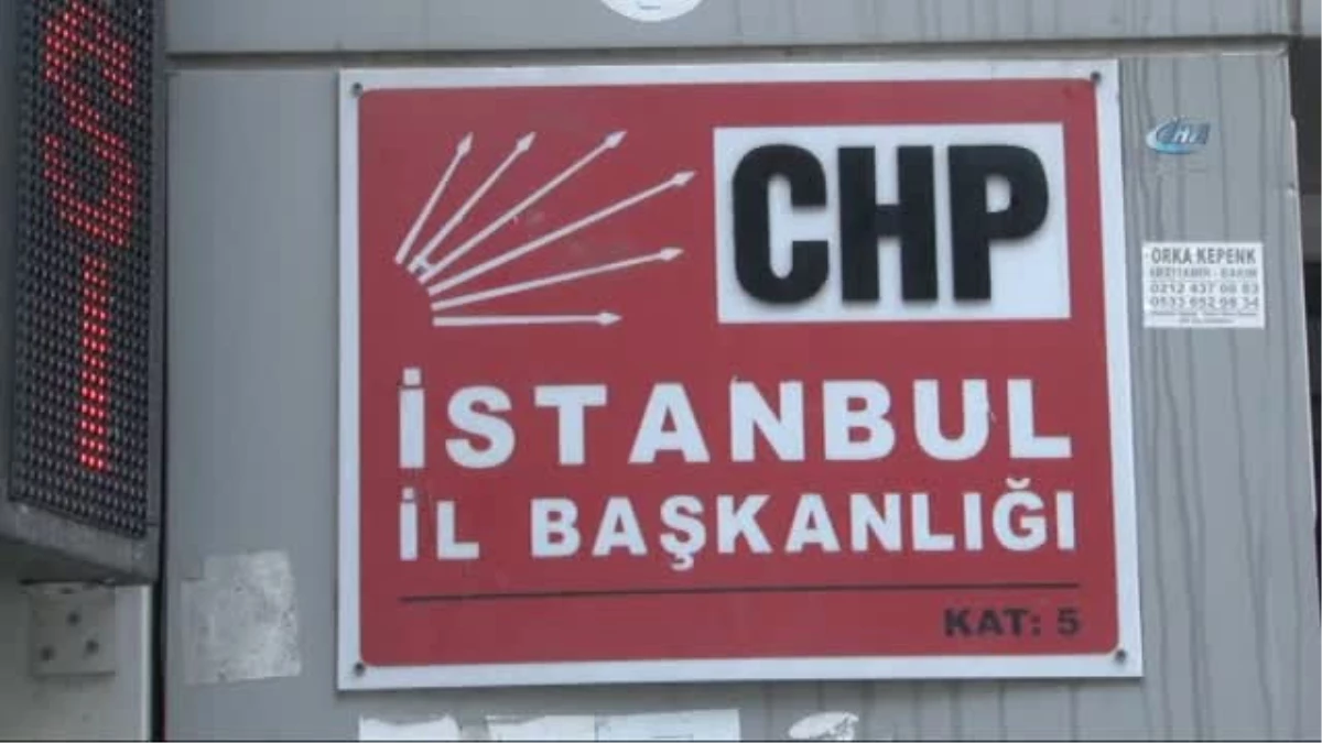 CHP İstanbul İl Başkanlığı\'na Haciz Şoku