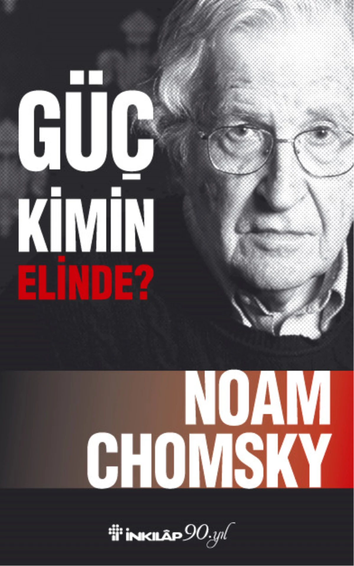 Chomsky "Güç Kimin Elinde?" Sorusuna Yanıt Arıyor