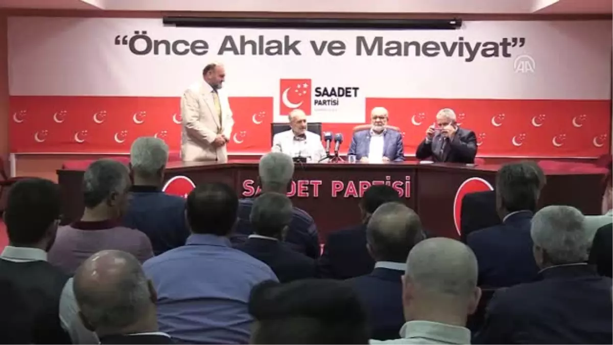 Saadet Partisi Genel Başkanı Karamollaoğlu