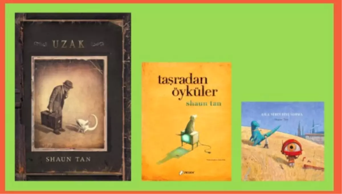 Eylülde Herkes Shaun Tan Kitaplarını Okuyacak!