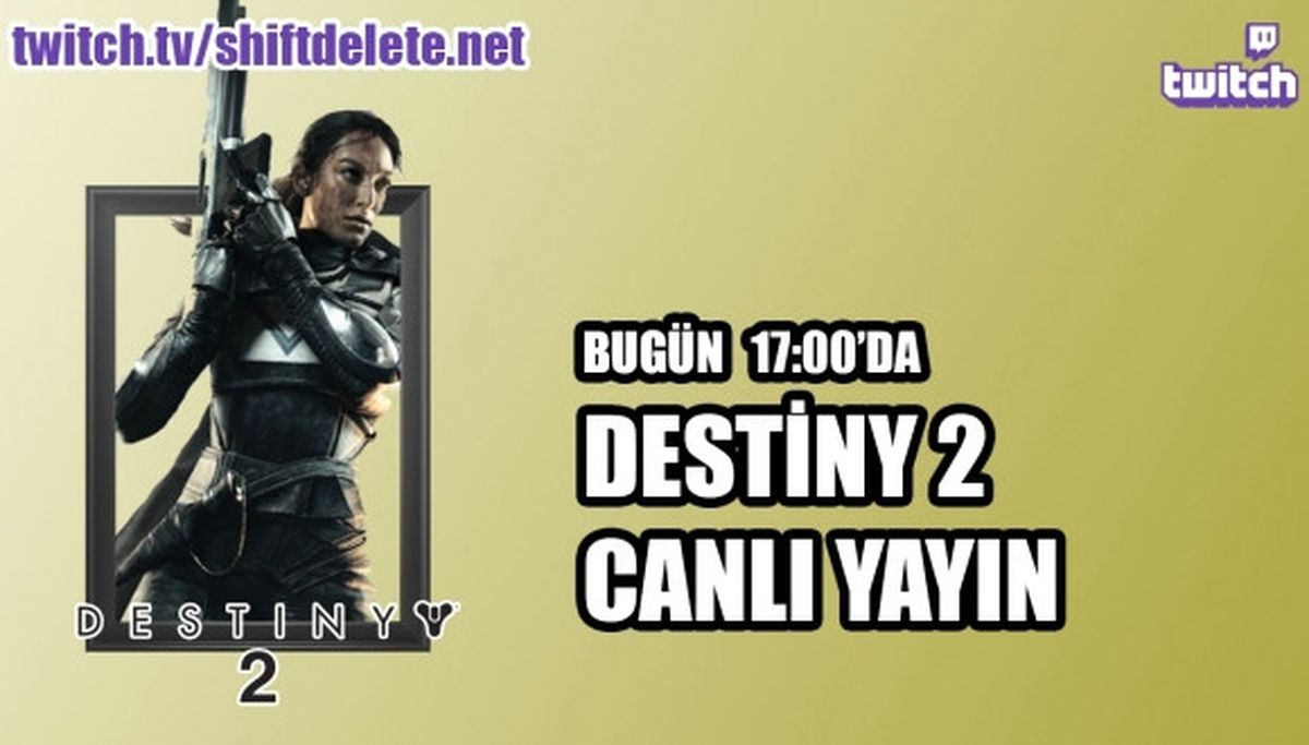 Destiny 2 Canlı Yayını Başlıyor!