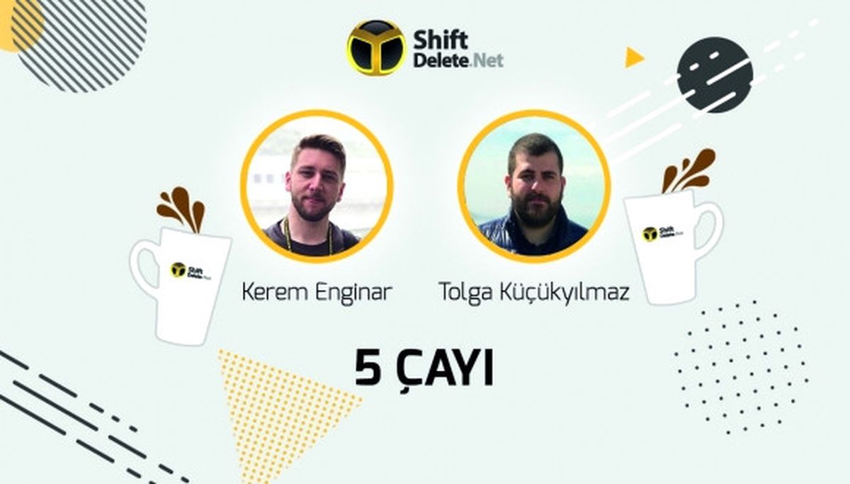Teknoloji Gündemini Değerlendiriyoruz - 5 Çayı