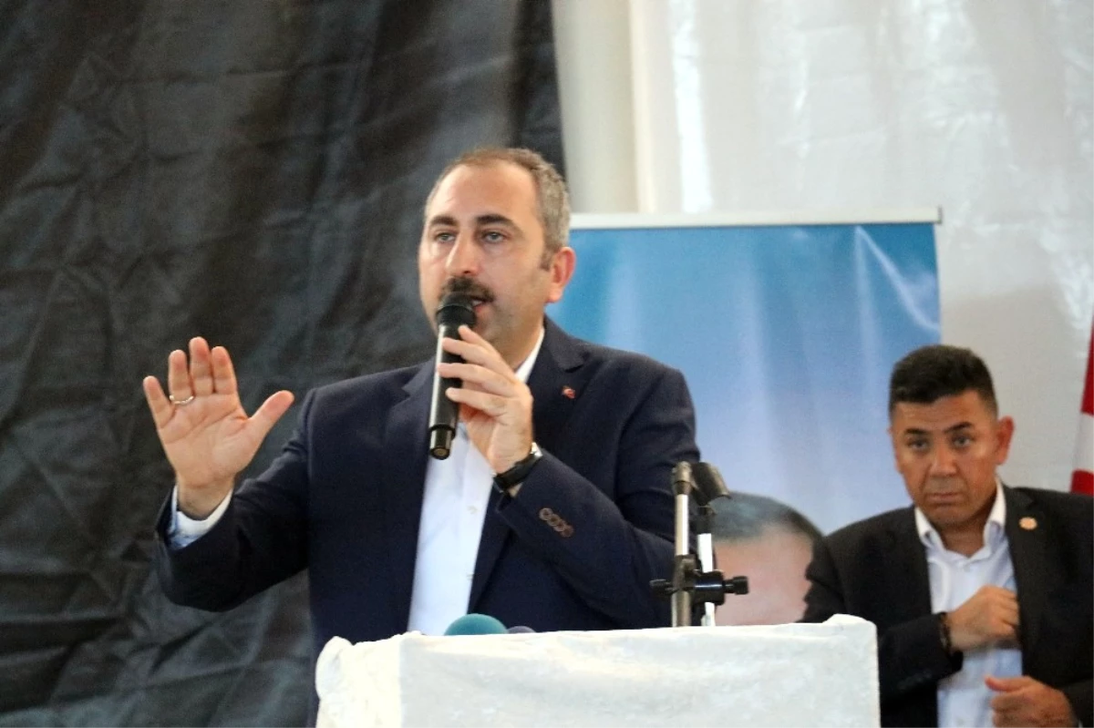 Adalet Bakanı Gül: "Ak Parti\'nin Tabelası Kimsenin Tapulu Tabelası Değildir"