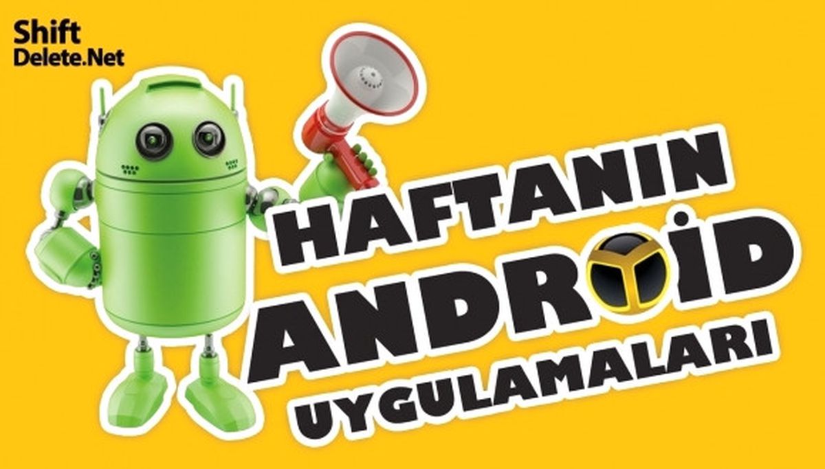 Haftanın Android Uygulamaları - 10 Eylül