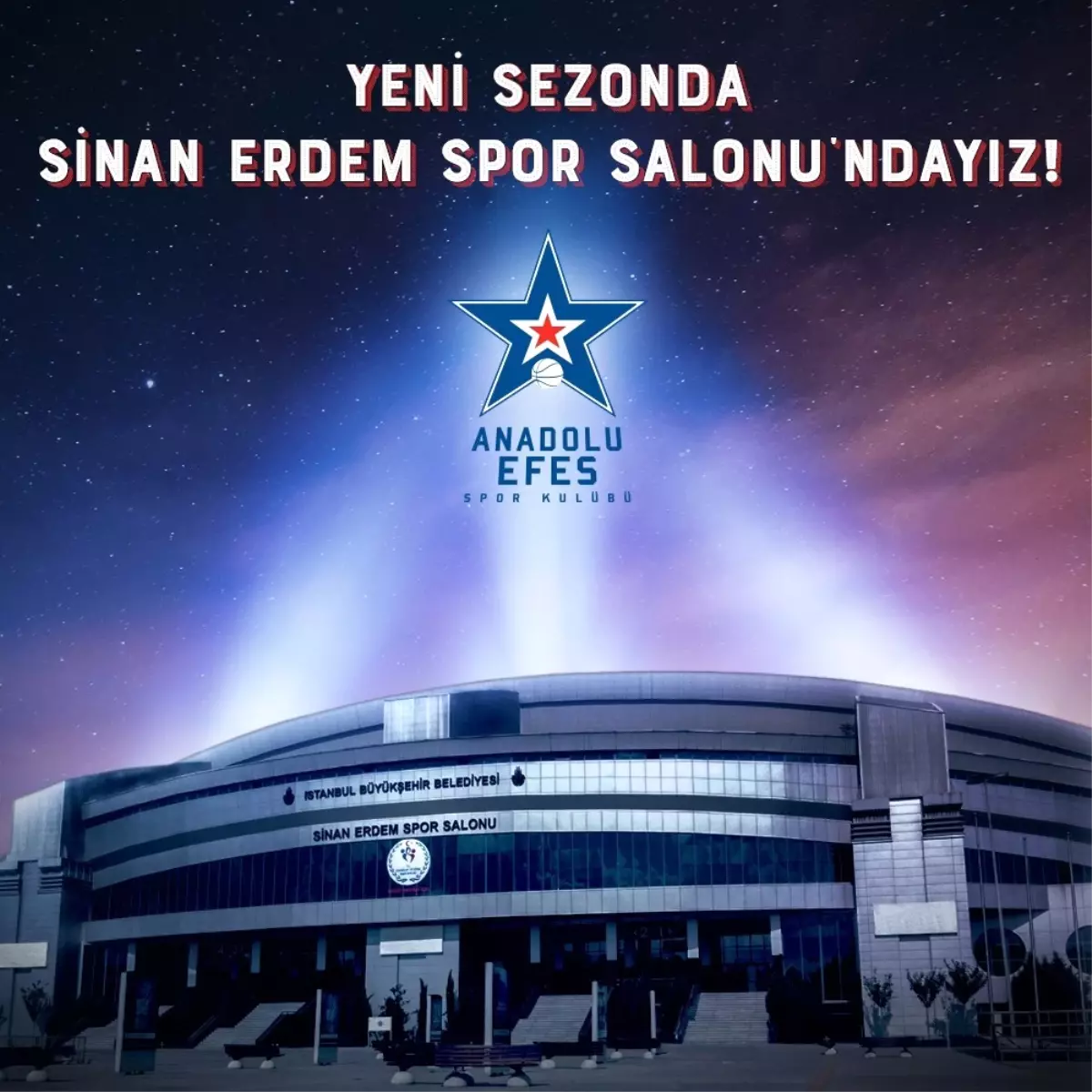 Anadolu Efes, Maçlarını Sinan Erdem Spor Salonu\'nda Oynayacak