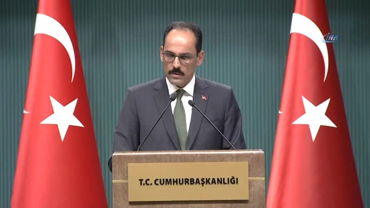 Cumhurbaşkanlığı Sözcüsü Kalın: (2)