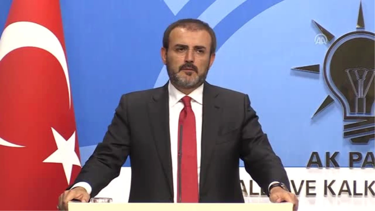 AK Parti Genel Başkan Yardımcısı ve Parti Sözcüsü Ünal Açıklaması