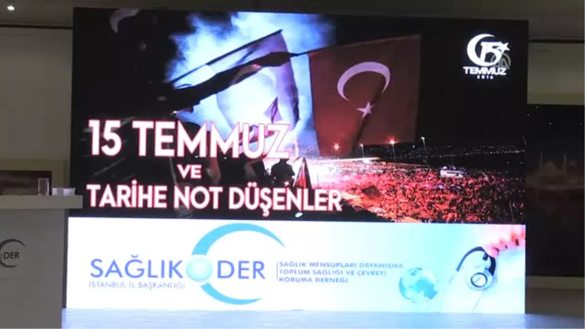 15 Temmuz ve Tarihe Not Düşenler" Etkinliği