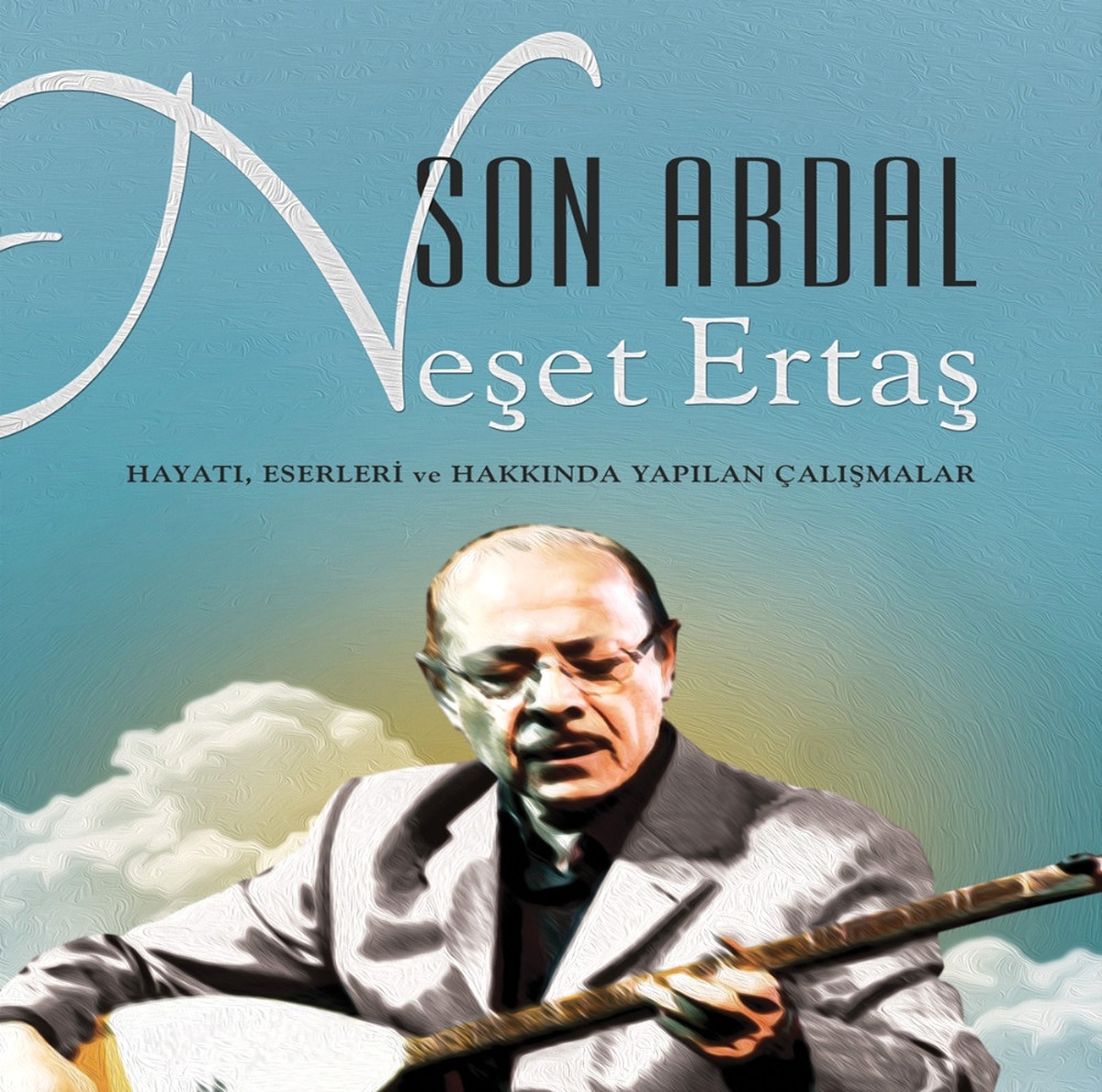 Neşet Ertaş\'la İlgili Çalışma Kitaplaştırıldı