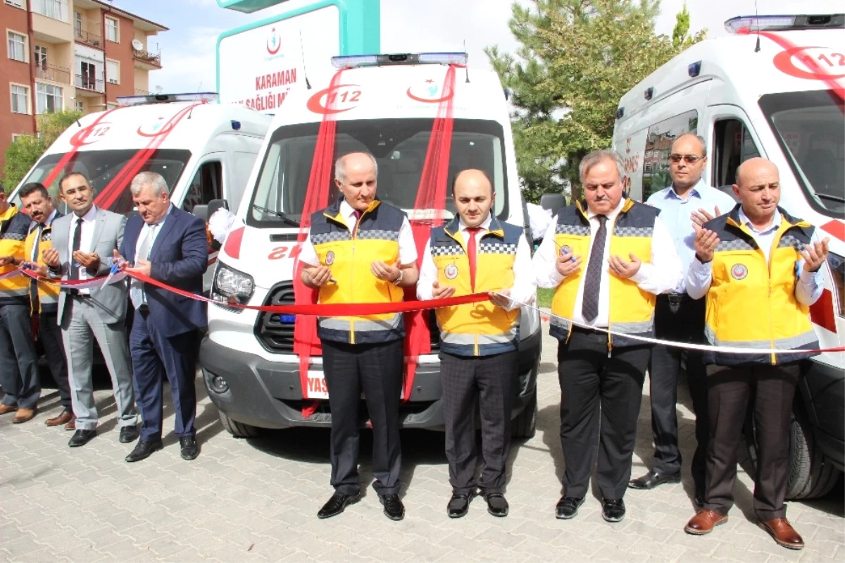 Karaman\'a Gönderilen Üç Yeni Ambulans, Göreve Başladı