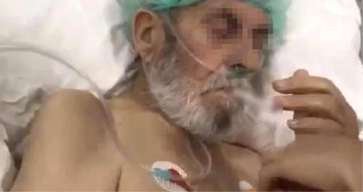 Yoğun Bakımdaki Skandal Görüntülerde Sigara Verilen Yaşlı Hasta, Hayatını Kaybetmiş