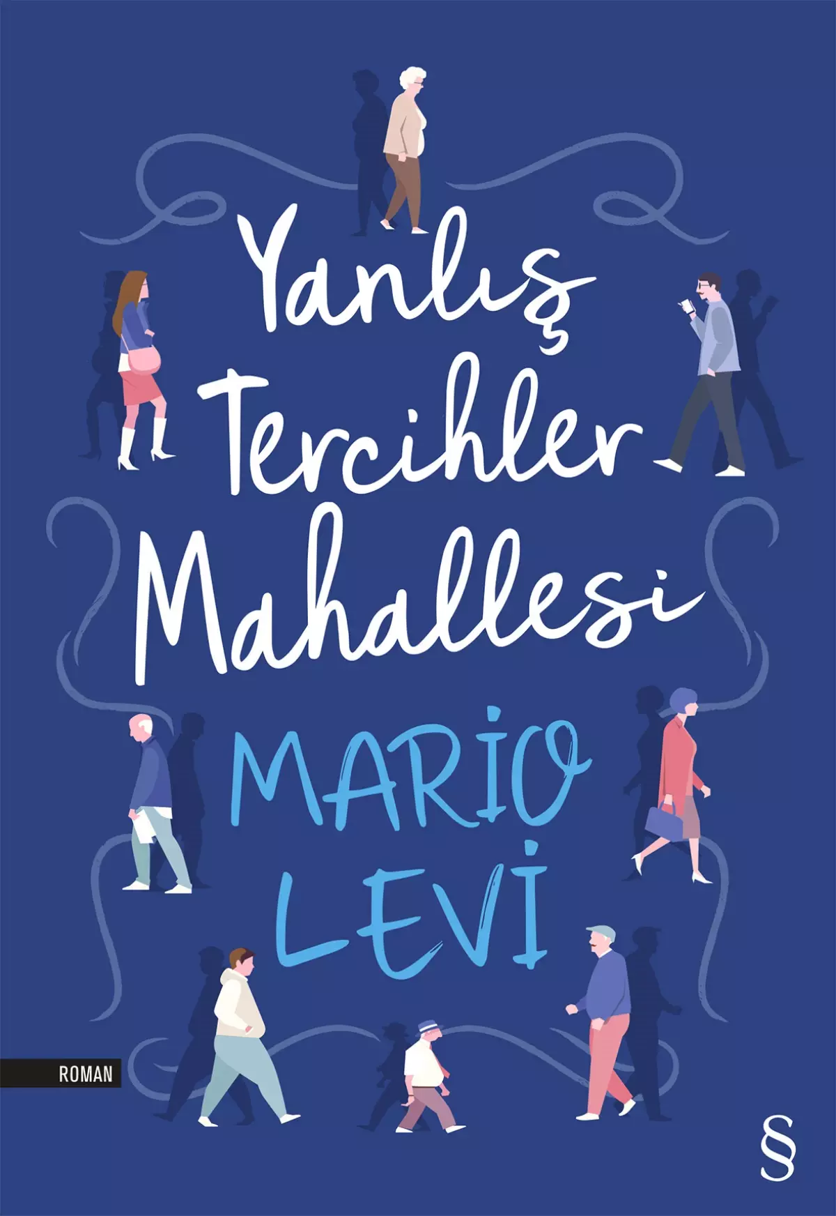 Mario Levi "Yanlış Tercihler Mahallesi" Kitabı İmza Günü