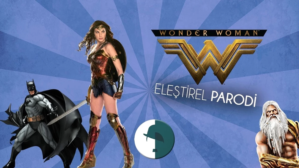 Wonder Woman - Eleştirel Parodi Yayında