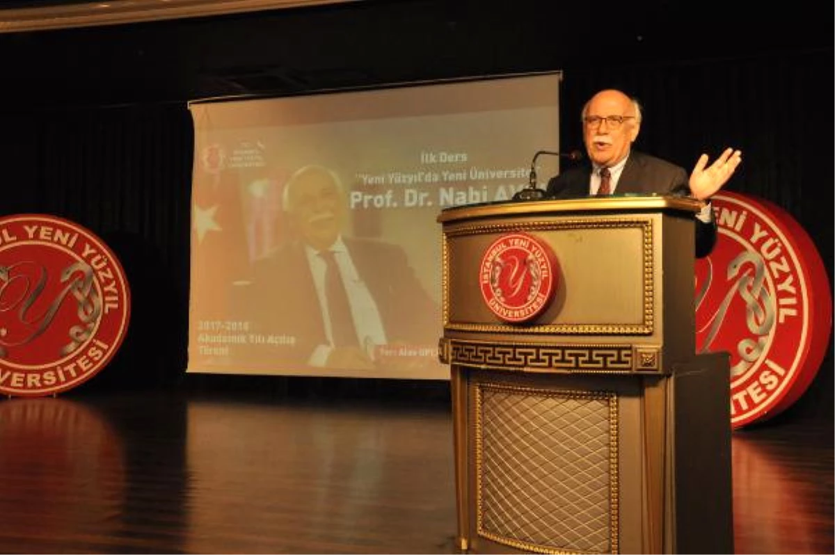 Yeni Yüzyıl Üniversitesi\'nde İlk Dersi Eski Bakan Prof. Dr. Nabi Avcı Verdi