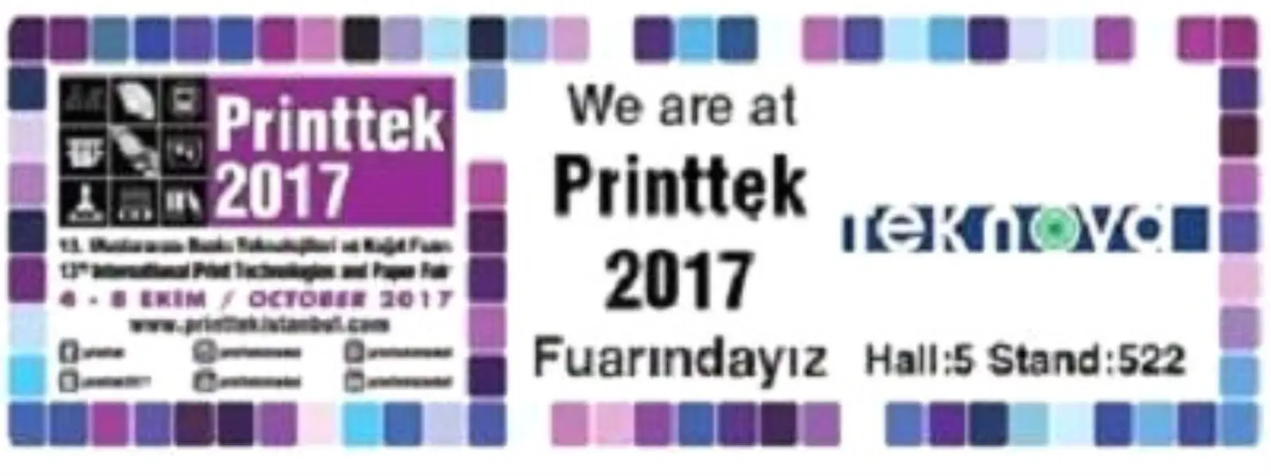 Matbaa Dünyası Baskı Teknolojilerini Keşfetmek İçin Printtek 2017\'de Buluşuyor