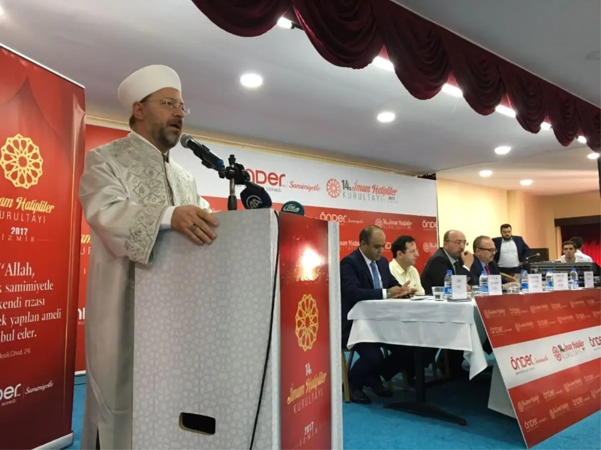 Diyanet İşleri Başkanı Erbaş: "İmam Hatiplilik Şuuru Yeniden Tanımlanmalı"