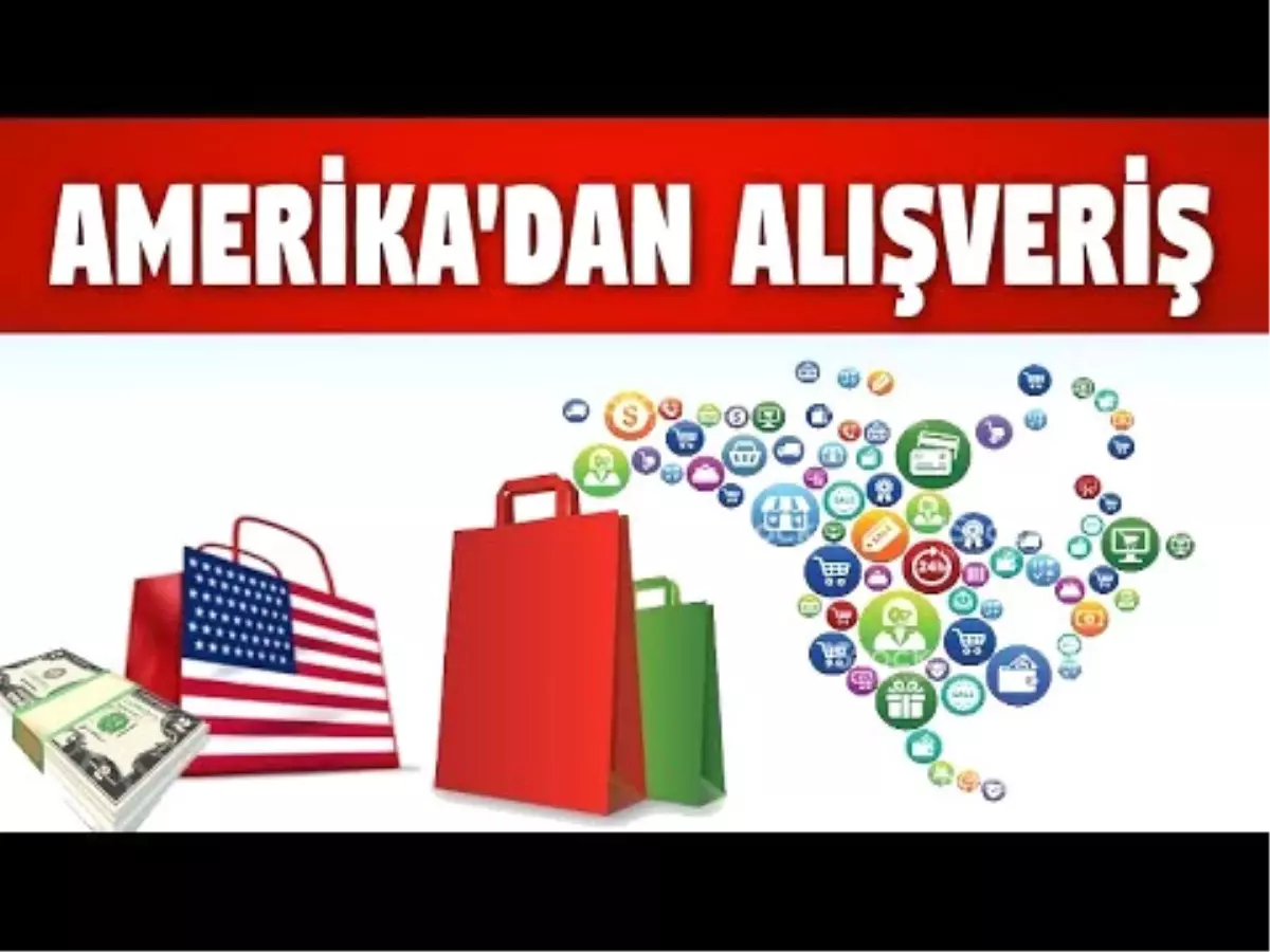 Amerika'dan Alışveriş