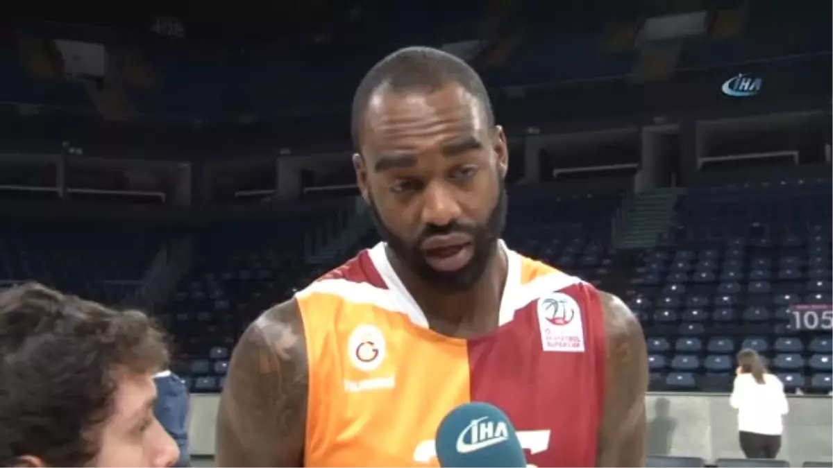 Dajuan Summers: "Galatasaray\'ı Amerika\'daki Arkadaşlarım da Biliyor"- "Galatasaray Sadece...