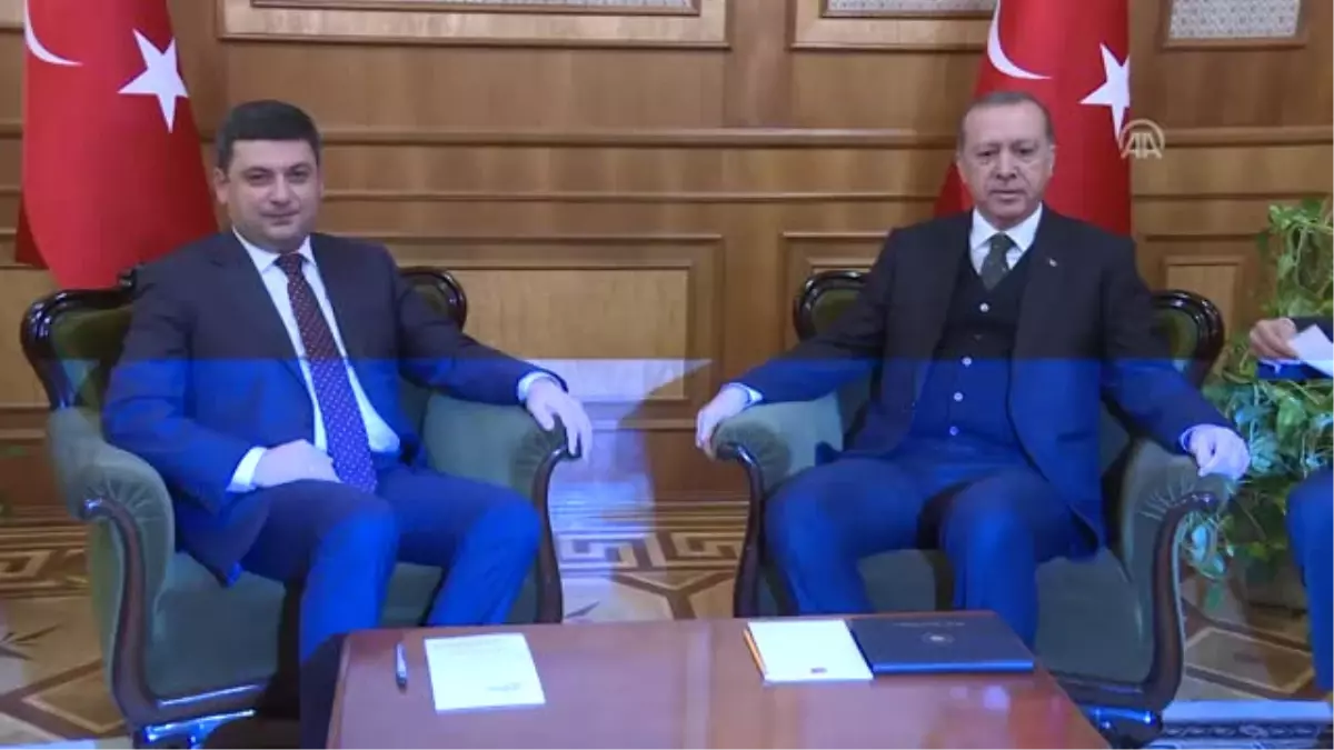 Cumhurbaşkanı Erdoğan, Ukrayna Başbakanı Groysman\'ı Kabul Etti