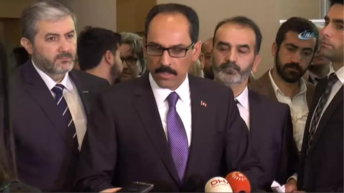 Cumhurbaşkanlığı Sözcüsü İbrahim Kalın: "Bizim Çağrımız Bu Adımdan Bir An Önce Geri Dönmeleri ve...