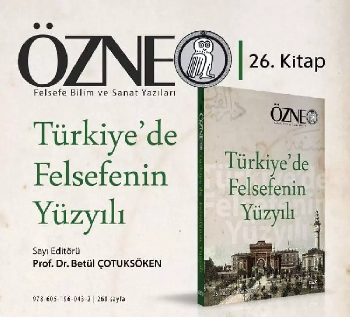 Türkiye\'de Felsefenin Yüzyıllık Sorunları Özne Dergisi\'nde Tartışılıyor