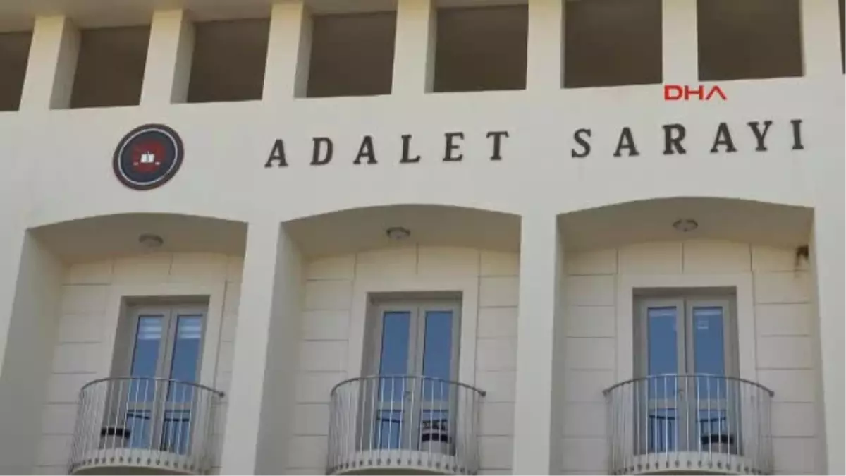 Muğla Kadın Arkadaşının Babasını Öldüren Zanlı Adliyede