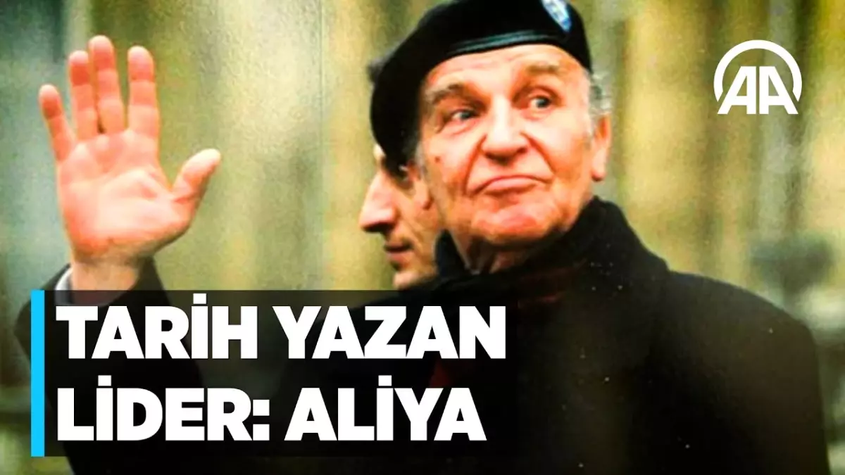 Tarih Yazan Lider: Aliya