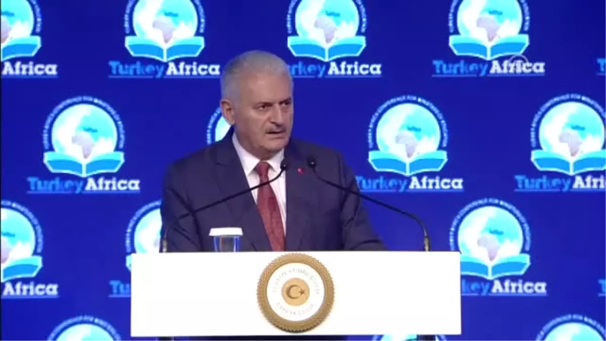 Başbakan Yıldırım: "Türkiye Kendi Tecrübesini, Kendi Birikimini, Sahip Olduğu İmkan ve Kaynakları,...