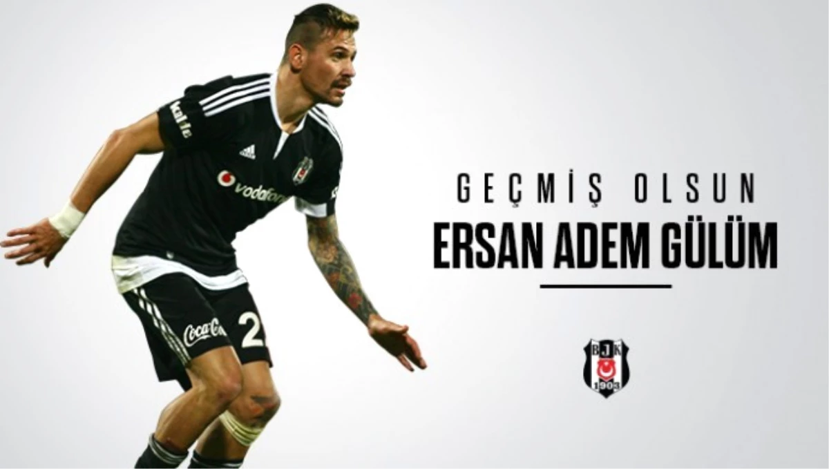 Ersan Gülüm\'e Beşiktaş\'tan Destek
