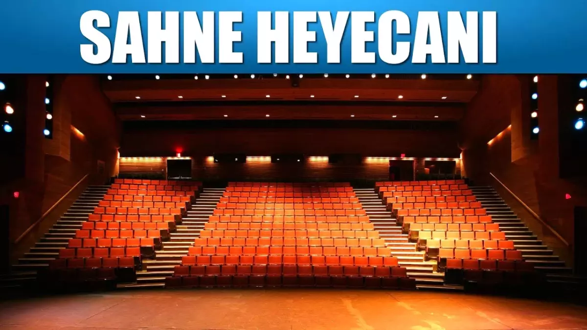 Sahne Heyecanı