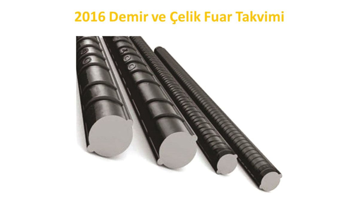 2016 Demir Çelik Fuar Takvimi