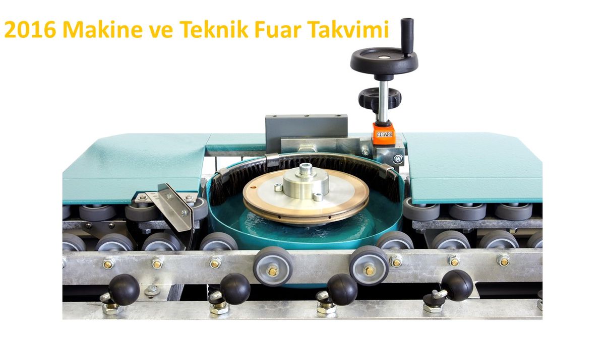 2016 Makine ve Teknik Fuar Takvimi