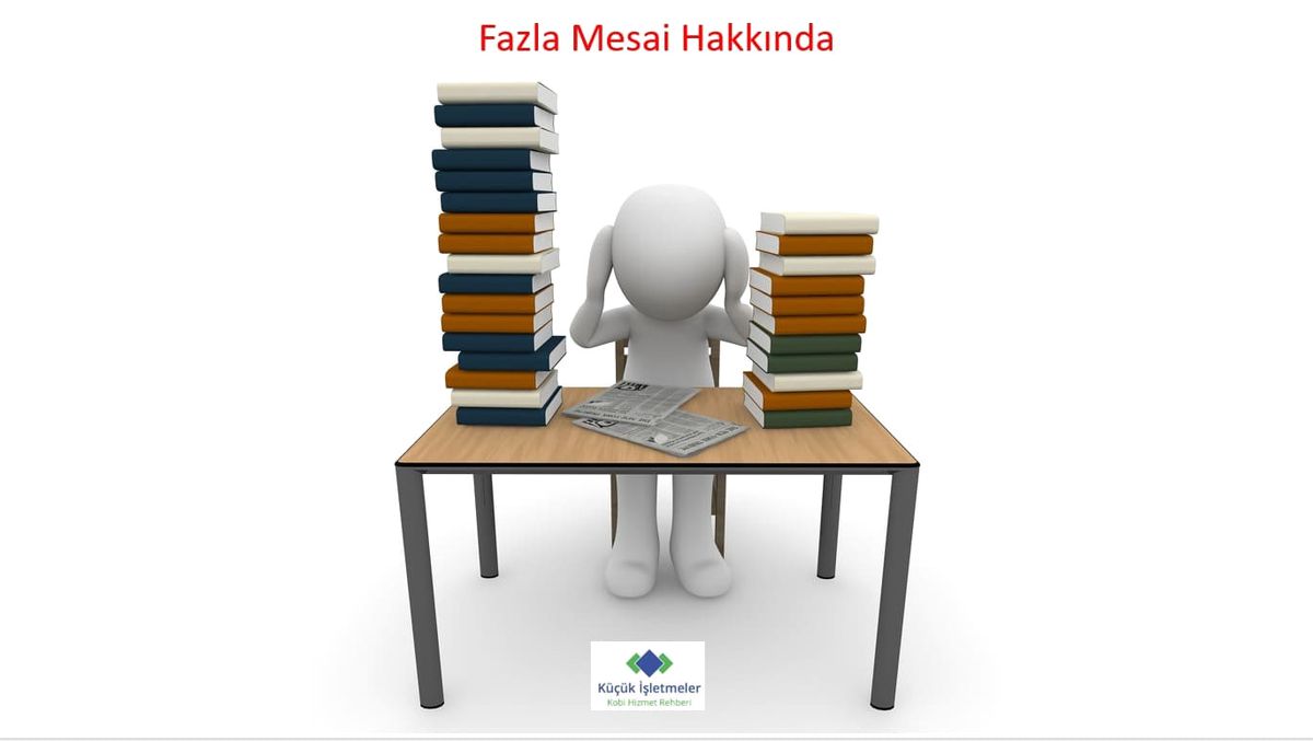 Fazla Mesai Uyuşmazlıkları