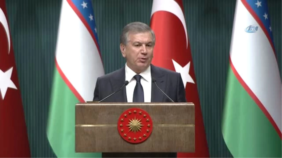 Özbekistan Cumhurbaşkanı Şavkat Mirziyoyev: "Bu 20 Senelik Ara, Gözlerimizden de Görülüyordur,...