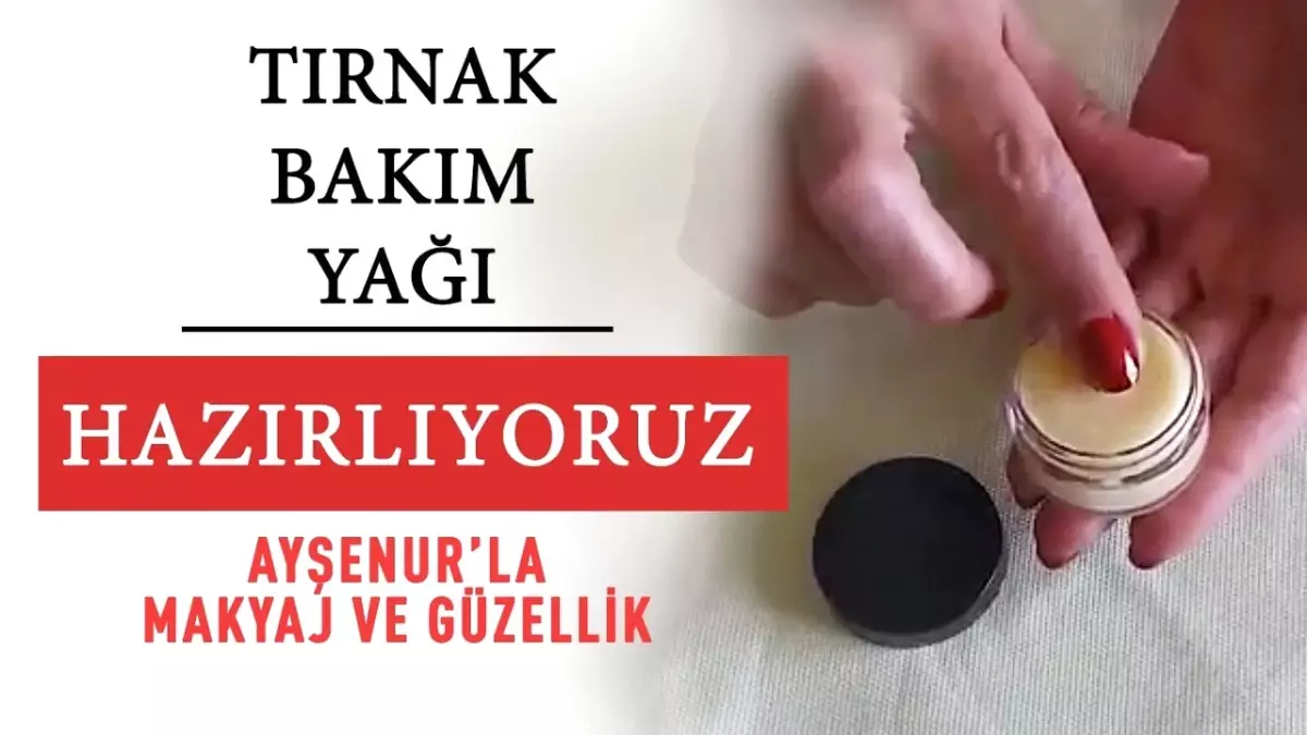 Tırnak Bakım Yağı Hazırlıyoruz!