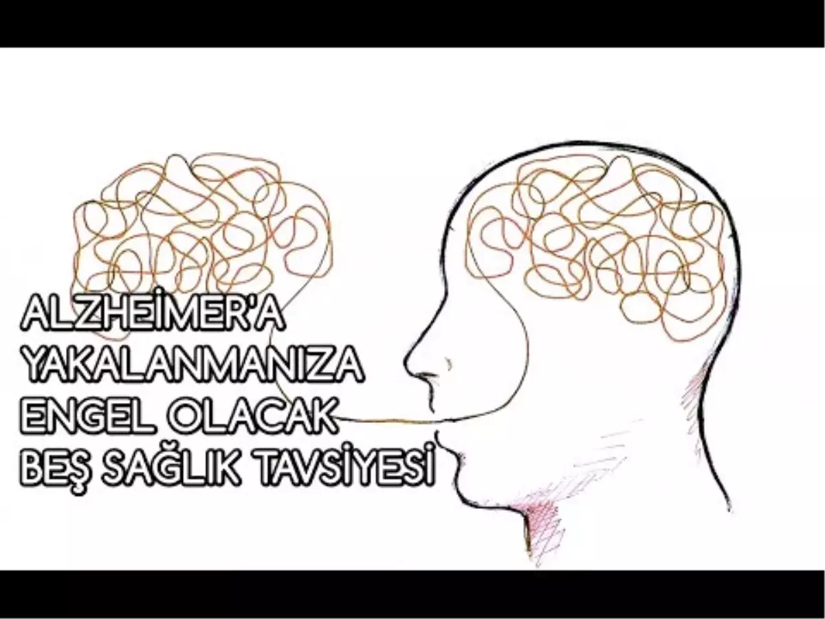 Alzheimer'a Yakalanmanıza Engel Olacak Beş Sağlık Tavsiyesi