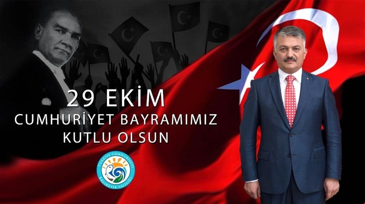 Balıkesir Valisi Ersin Yazıcı\'dan 29 Ekim Mesajı