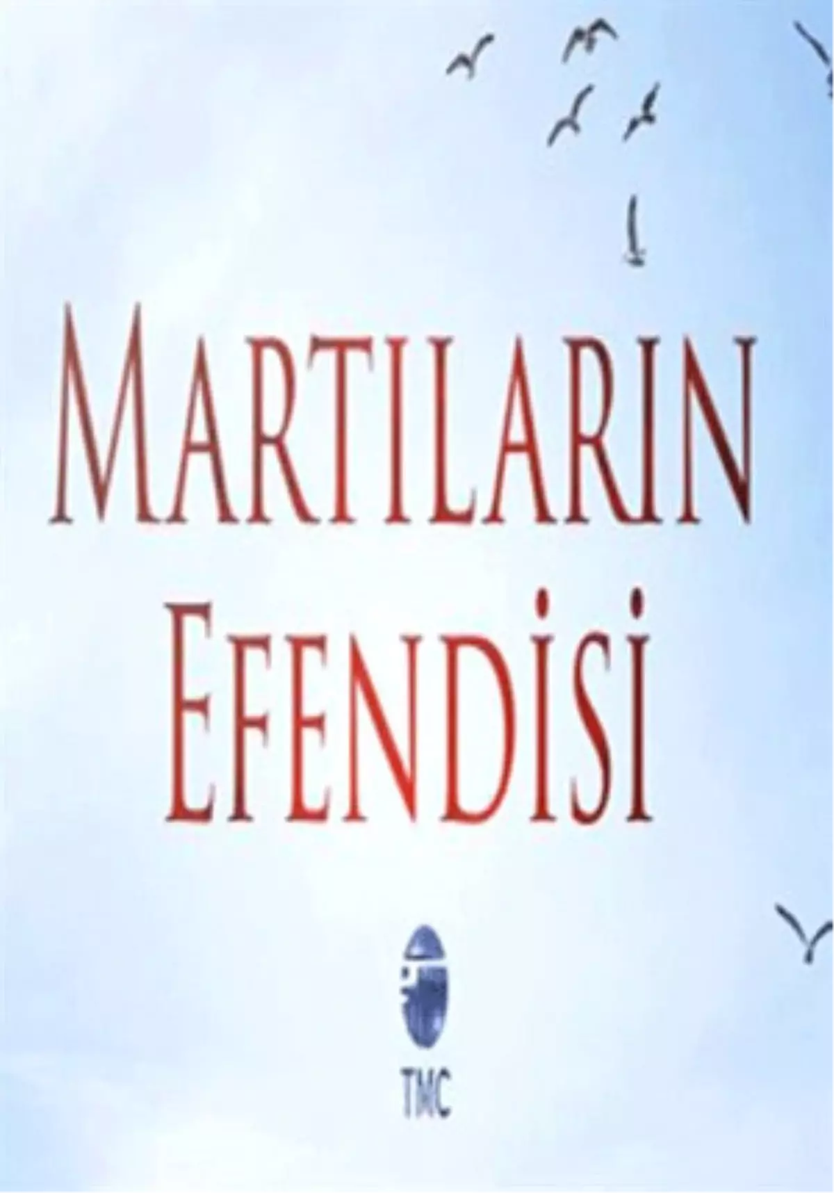 Martıların Efendisi Filmi