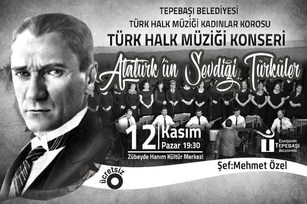 Atatürk\'ün Sevdiği Türküler Seslendirilecek