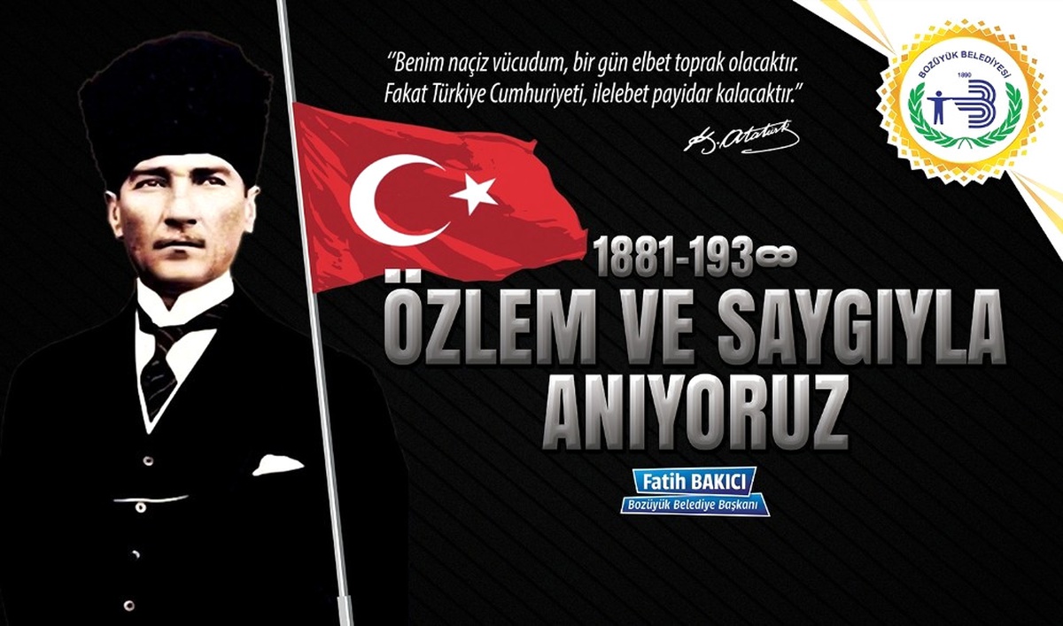 Bozüyük Belediye Başkanı Fatih Bakıcı\'nın 10 Kasım Atatürk\'ü Anma Mesajı