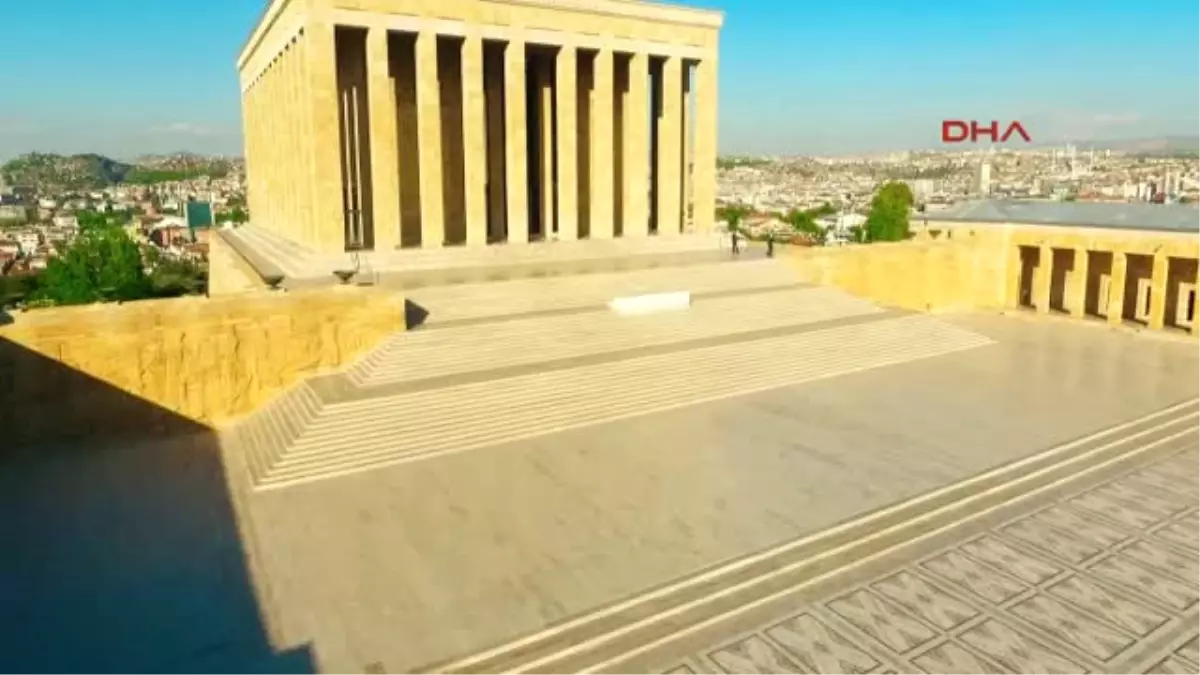 Anıtkabir İlk Kez Böyle Görüntülendi