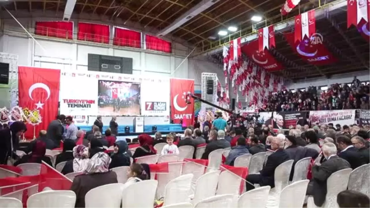 Saadet Partisi Genel Başkanı Karamollaoğlu