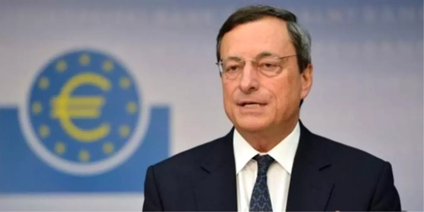 Draghi: Ekonomik Büyüme Sağlam ve Geniş Tabanlı