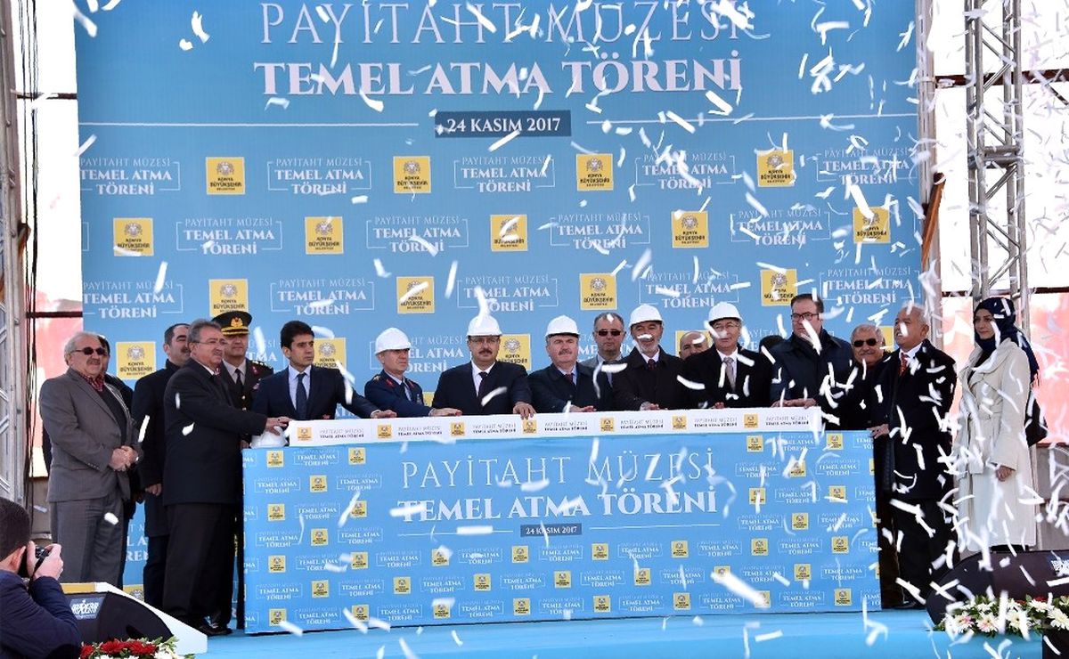 Konya\'da Payitaht Müzesi\'nin Temeli Atıldı