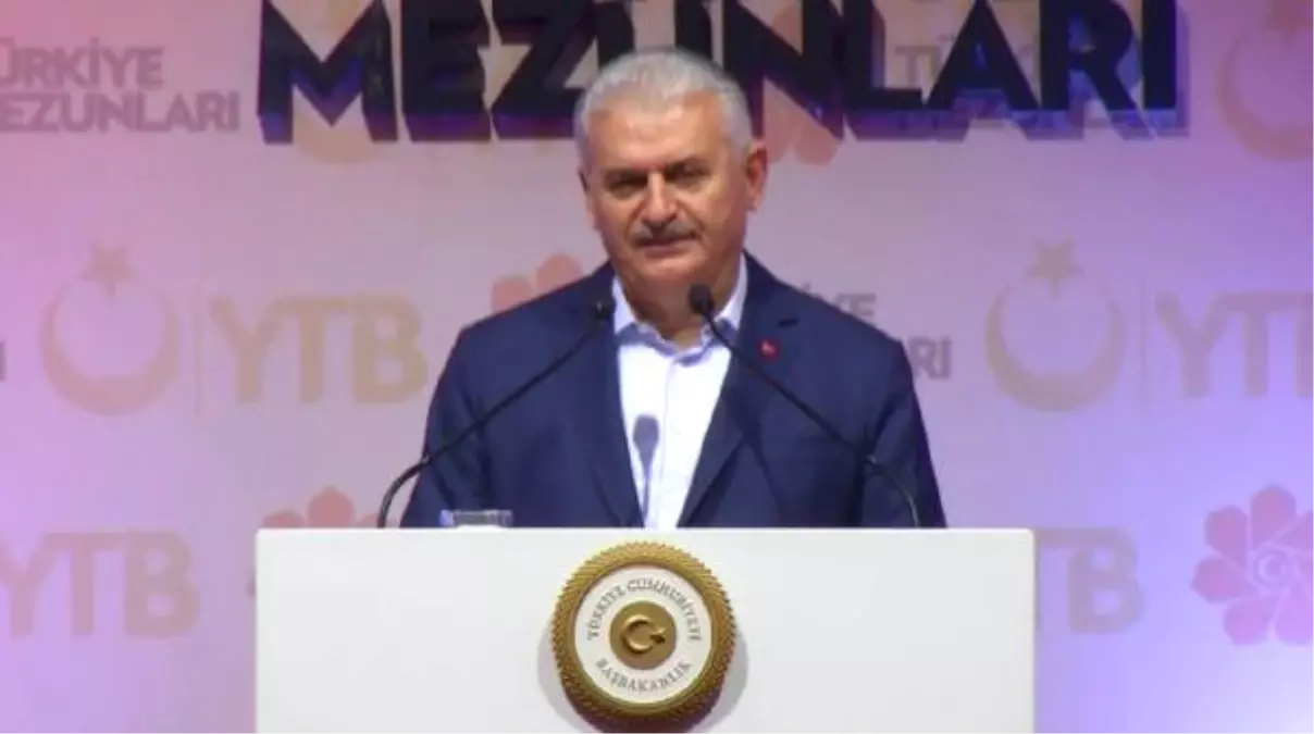 Başbakan Yıldırım: Bölgesel ve Uluslararası Gelişmeler Açısından Son Derece Hassas ve Çalkantılı...